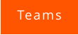 Teams